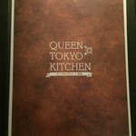 Queen Tokyo Kitchen - メニュー