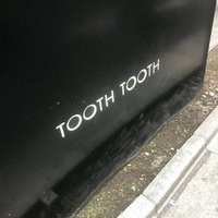 TOOTH TOOTH TOKYO - 