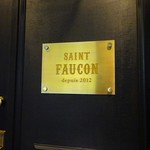 Saint FAUCON - 外観（看板）