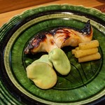 肴とお酒 うを弘 - 黒むつの西京焼き・空豆・茎山葵