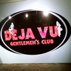 DEJA VU　GENTLEMEN'S CLUB