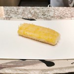 天麩羅 巽 - トウモロコシ