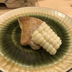 旬美にしかわ - ノドグロとトウモロコシ