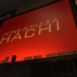 WINE&PIZZA HACHI - 
