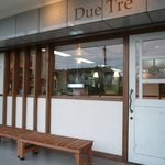 Due Tre - お店の外観