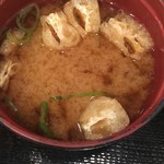 一番どり - 味噌汁もイイですよ (*´ω`*) 薄揚げ美味い