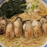 天然だしらーめん 潮の音 - 炙り牡蛎ラーメン
