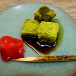 戸隠講社　山本館 - 【夕食】抹茶葛餅の黒蜜がけ、生姜甘煮