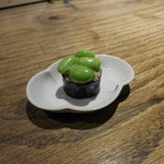 あめこや - お通し；枝豆の蕎麦寿司