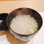 鮨 竜介 - 2018.9.  浅蜊の味噌汁