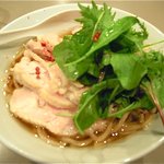 つけ麺 五ノ神製作所 - 11/9/29肉の日限定、鶏の汁そば・肉増し