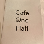 CAFE ONE HALF - 