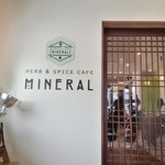 HERB & SPICE CAFE MINERAL - 外観写真: