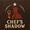 Chef’s Shadow