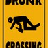 DRUNK CROSSING